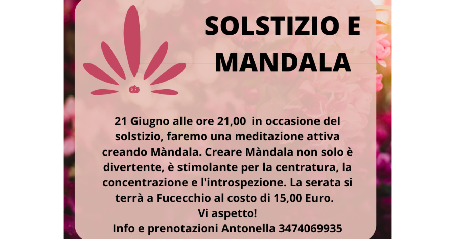 21 GIUGNO 2022 SOLSTIZIO E MANDALA